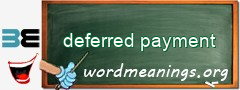 WordMeaning blackboard for deferred payment